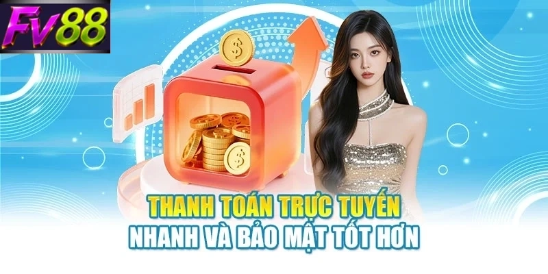thanh toan truc tuyen nhanh va bao mat tot hon Thanh toán trực tuyến nhanh và bảo mật tốt hơn