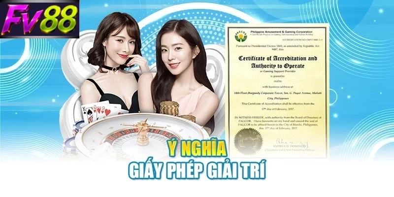 y nghia giay phep giai tri Ý nghĩa giấy phép giải trí
